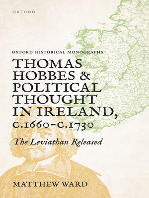 cover image of Thomas Hobbes and Political Thought in Ireland c.1660- c.1730